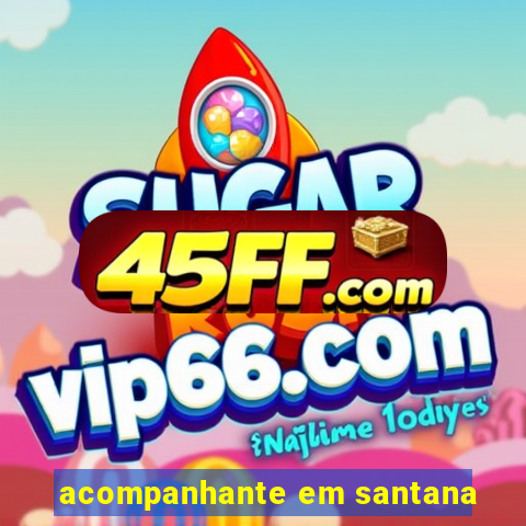 acompanhante em santana